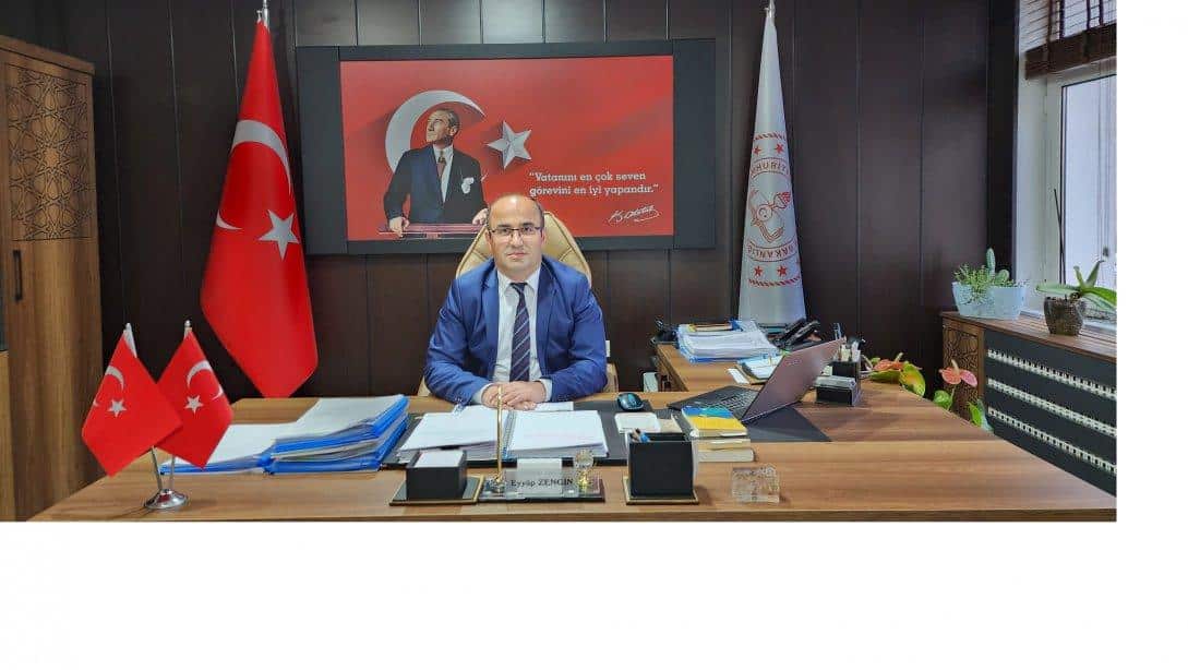 İlçe Milli Eğitim Müdürümüz Eyyüp ZENGİN'in 10 Kasım Atatürk'ü Anma Günü Mesajı